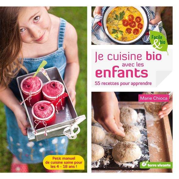 Je cuisine Bio enfants Chiocca | Cahier de gourmandise